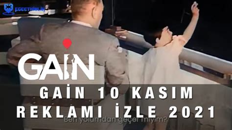 gain 10 kasım reklamı 2021|More.